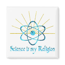 Science is My Religion magnets by nakedzealot Science is My Religion magnets