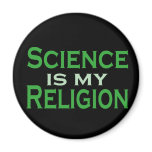 Science is my Religion Refrigerator Magnets