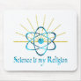 Science is My Religion Mouse Mats
