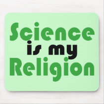 Science is my Religion mousepads by EllesPlanet Science is my Religion mousepads