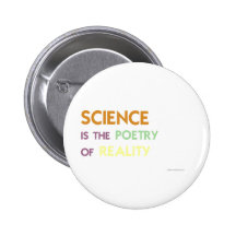 Science is the Poetry of Reality Button
