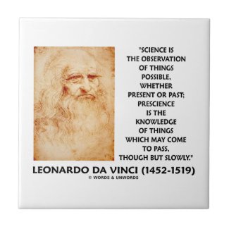 Science Observation Things Possible Prescience May Ceramic Tile