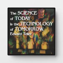 Science of today, Technology of tomorrow Plaque