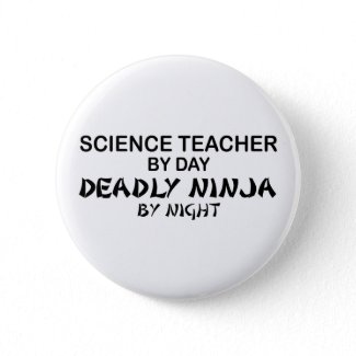 Science Teacher Deadly Ninja Buttons