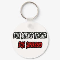 Science Teacher / Superhero keychains