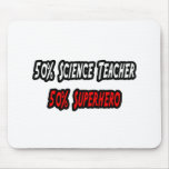Science Teacher / Superhero Mouse Pads