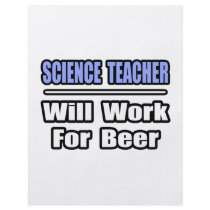 Science Teacher...Will Work For Beer flyers by scienceteachershirts Science Teacher...Will Work For Beer flyers