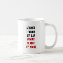 Science Teacher Zombie Slayer Mugs