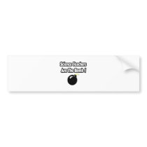 Science Teachers Are The Bomb! bumper stickers
