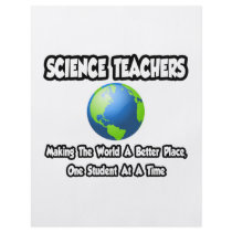 Science Teachers...Making the World a Better Place Full Color Flyer