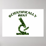 Scientifically Bent Poster