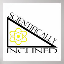 Scientifically Inclined Print