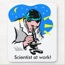 Scientist at work! mousepad mousepads