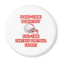 Scientist .. Fantasy Football Expert magnets