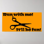 Scissors - Run With Me! It'll Be Fun! Print