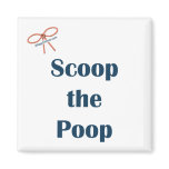 Scoop The Poop Reminder Magnet