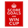 Score Goals and Win Cup ~ England Footie Poster