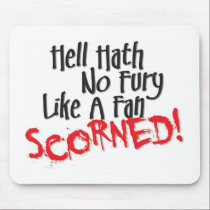Scorned Fan Mouse Pad mousepads by saveourshow Scorned Fan Mouse Pad mousepads