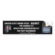 Scott Brown's Record: Zadroga 9/11 health care act Bumper Stickers