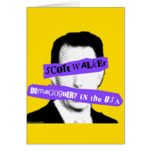 Scott Walker Demagoguery in the USA Greeting Card