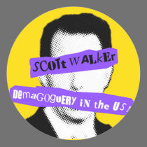 Scott Walker Demagoguery in the USA stickers