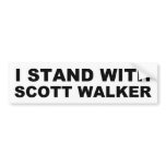 Scott Walker I Stand Bumper Stickers