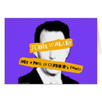 Scott Walker Just a Punk in Governor's Pants Cards