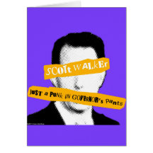 Scott Walker Just a Punk in Governor's Pants Card