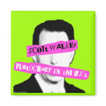 Scott Walker Plutocracy in the USA Magnets