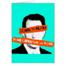 Scott Walker Your Governor on Koch Greeting Card