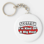 Scottish...Big Deal Key Chain