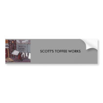 SCOTTS TOFFEE WORKS bumper stickers by sword42 SCOTTS TOFFEE WORKS bumper stickers