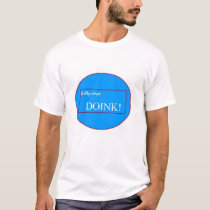 Scotty says DOINK! t-shirts