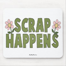 Scrap Happens mousepads by MishMoshTees Scrap Happens mousepads