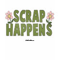 Scrap Happens t-shirts