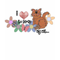 Scrap My Cat t-shirts by CraftyScraps Scrap My Cat t-shirts