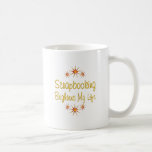 SCRAPBOOKING Brightens My Life Mugs