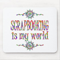 Scrapbooking is My World mousepads by HobbiesLeisure Scrapbooking is My World mousepads