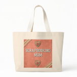 ScrapBooking Mom Jumbo Tote Tote Bags