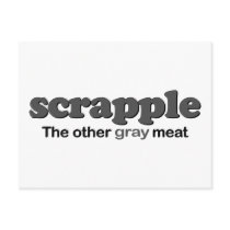 Scrapple Grey Meat Postcards