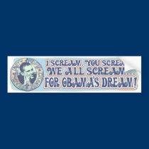 Scream for Oama's Dream bumper stickers