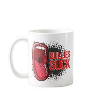 Scream It Bullies Suck Coffee Mug