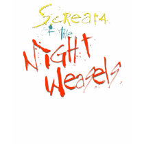 Scream Of The Night Weasels t-shirts