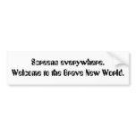 Screens everywhere. Welcome to the Brave New Wo... Bumper Stickers