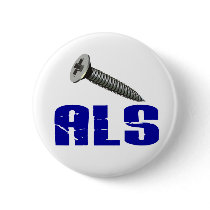 SCREW ALS 1 PINBACK BUTTONS