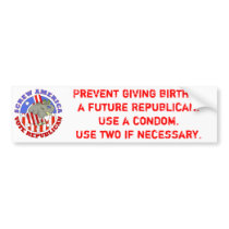Screw America-Vote GOP / Use a Condom Bumper Sticker