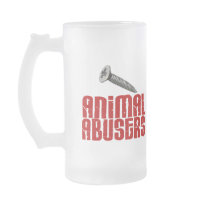 SCREW Animal Abusers 1 mugs by awarenessgifts SCREW Animal Abusers 1 mugs