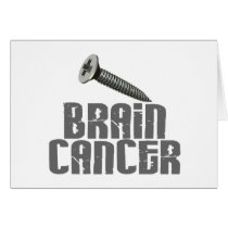 SCREW Brain Cancer 1 Greeting Card