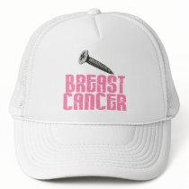 SCREW Breast Cancer 1 Trucker Hats
