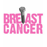 Screw Breast Cancer ($21.95) t-shirts